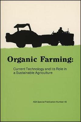 Organic Farming: The Ecological Systems (Hardback)