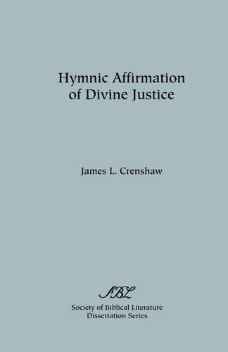Hymnic Affirmation of Divine Justice - Dissertation Series; No. 24 (Paperback)
