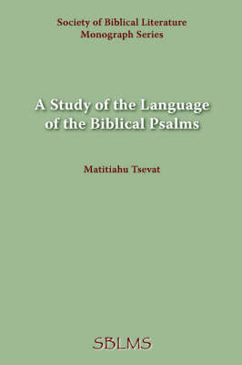 A Study of the Language of the Biblical Psalms (Paperback)