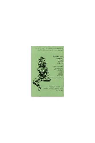 Fertility and Family Life in an Indian Village - Michigan Papers on South & Southeast Asia (Paperback)