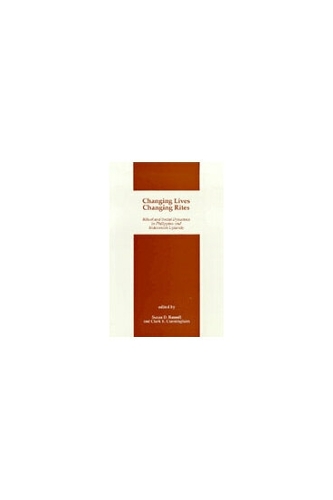 Changing Lives, Changing Rites: Ritual and Social Dynamics in Philippine and Indonesian Uplands - Michigan Studies of South & Southeast Asia (Paperback)