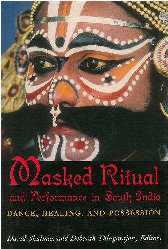 Masked Ritual and Performance in South India (Hardback)