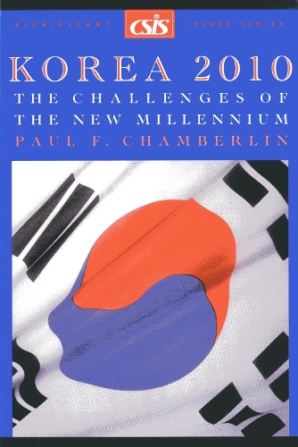 Korea 2010: The Challenges of the New Millennium - Significant Issues Series (Paperback)