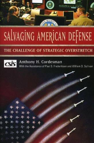 Salvaging American Defense: The Challenge of Strategic Overstretch - Book (Paperback)