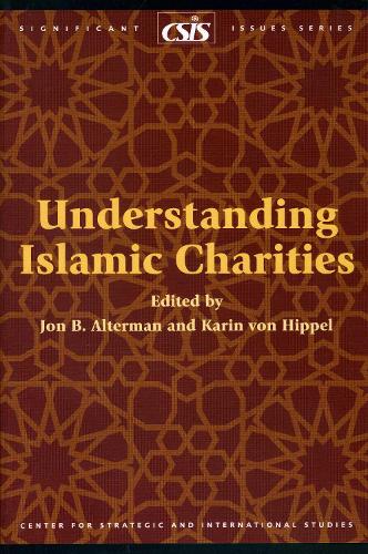 Understanding Islamic Charities - Significant Issues Series (Paperback)