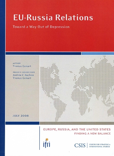 EU-Russia Relations: Toward a Way Out of Depression - CSIS Reports (Paperback)