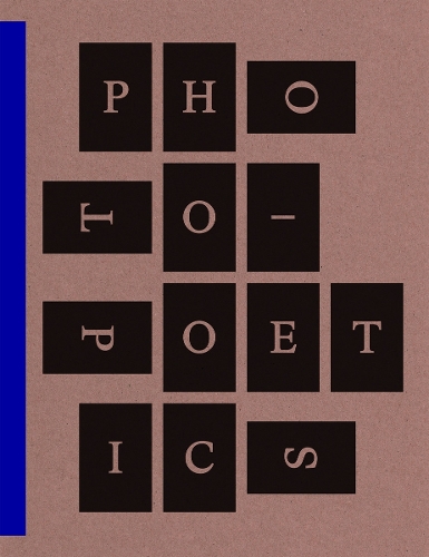 Photo-Poetics: An Anthology (Paperback)