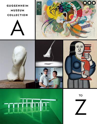 Guggenheim Museum Collection: A to Z (Paperback)