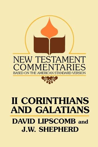 Second Corinthians and Galatians - New Testament Commentaries (Gospel Advocate) (Paperback)