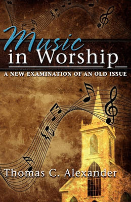 Music in Worship (Paperback)