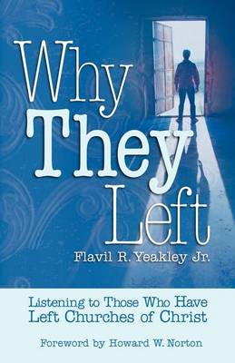 Why They Left: Listening to Those Who Have Left Churches of Christ (Paperback)