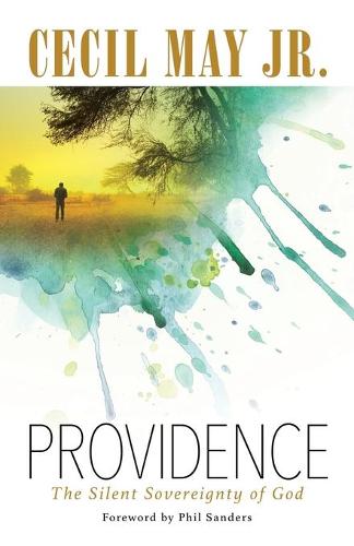 Providence: The Silent Sovereignty of God (Paperback)