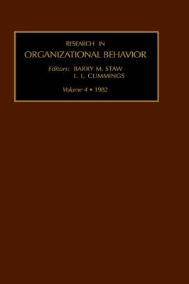 Research in Organizational Behaviour: v. 4 - Research in Organizational Behavior v. 4 (Hardback)