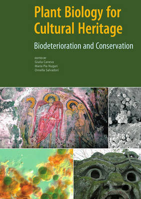 Plant Biology for Cultural Heritage - Biodeterioration and Conservation (Hardback)