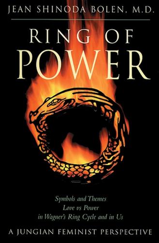 Ring of Power: Symbols and Themes Love vs Power in Wagners Ring Cycle and in Us (Paperback)
