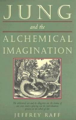 Jung and the Alchemical Imagination (Paperback)