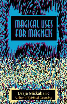 Magical Use of Magnets (Paperback)