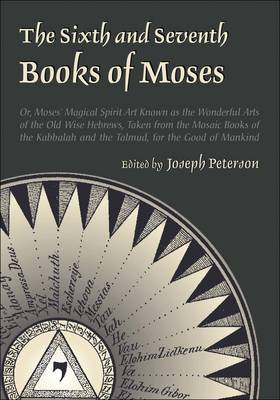 The Sixth and Seventh Books of Moses (Hardback)