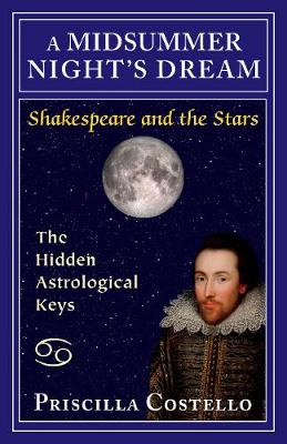 A Midsummer Night's Dream: The Hidden Astrological Keys (Paperback)