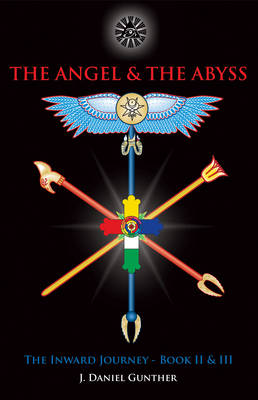Angel & the Abyss: The Inward Journey, Books II & III (Hardback)