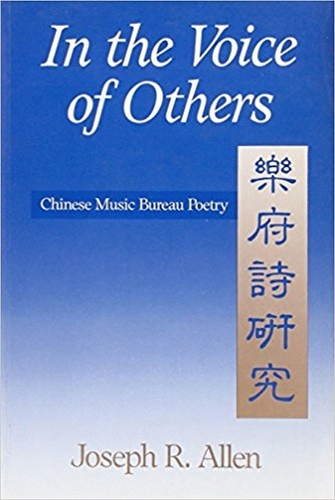 In the Voice of Others: Chinese Music Bureau Poetry - Michigan Monographs in Chinese Studies (Paperback)