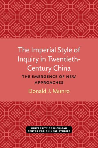 Imperial Style of Inquiry in Twentieth-century China: The Emergence of New Approaches (Hardback)