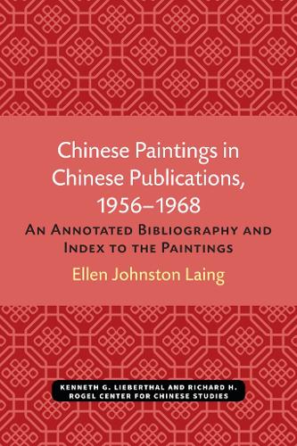Chinese Paintings in Chinese Publications, 1956-1968: An Annotated Bibliography and Index to the Paintings (Hardback)