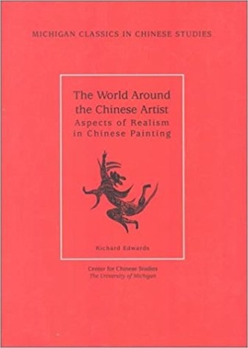 World Around the Chinese Artist: Aspects of Realism in Chinese Painting (Paperback)
