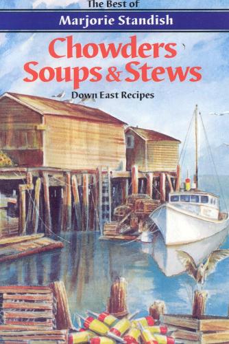 Chowders, Soups, and Stews (Paperback)