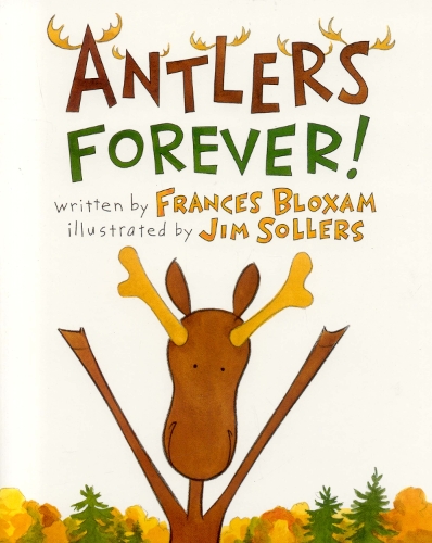 Antlers Forever! (Paperback)