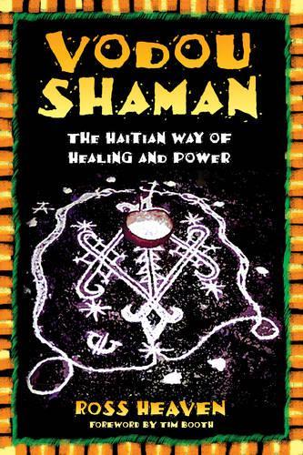 Vodou Shaman: The Haitian Way of Healing and Power (Paperback)