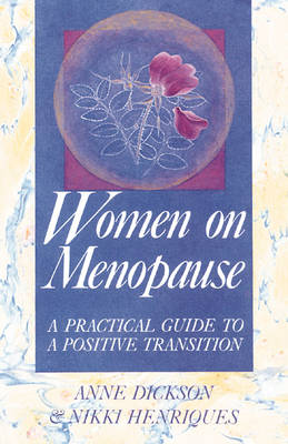 Women on Menopause: A Practical Guide to a Positive Transition (Paperback)