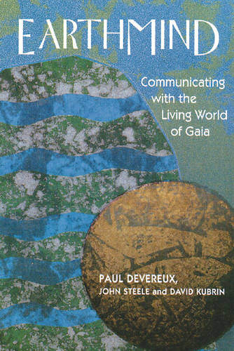 Earthmind: Communicating with the Living World of Gaia (Paperback)