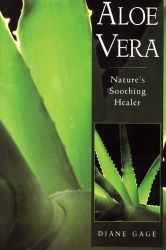 Aloe Vera: Nature'S Soothing Healer (Paperback)