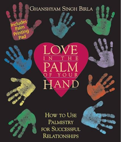 Love in the Palm of Your Hand: How to Use Palmistry for Successful Relationships (Paperback)