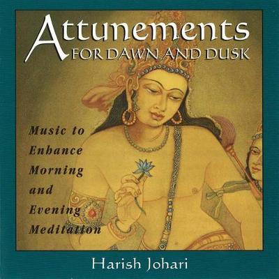 Attunements for Dawn and Dusk: Music to Enhance Morning and Evening Meditation (Paperback)