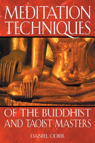 Meditation Techniques of the Buddhist and Taoist Masters: New Edition of Nirvana Tao (Paperback)
