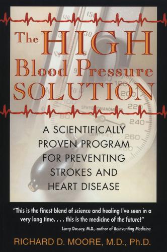 The High Blood Pressure Solution: A Natural Program for Preventing Strokes and Heart Disease (Paperback)