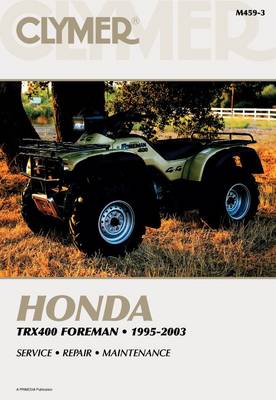 Honda TRX400 Fourtrax / Foreman 95-03 ATV (Paperback)