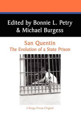 San Quentin: The Evolution of a Californian State Prison (Hardback)