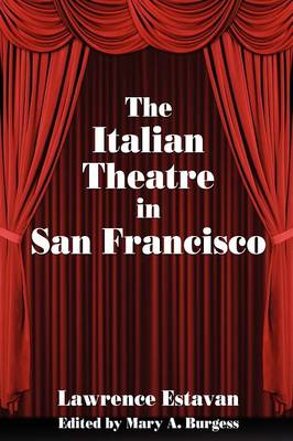 The Italian Theatre in San Francisco (Paperback)