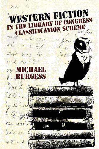 Western Fiction in the Library of Congress Classification Scheme (Paperback)