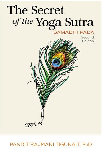The Secret of the Yoga Sutra: Samadhi Pada (Paperback)