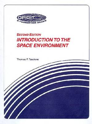Introduction To The Space Environment (Paperback)