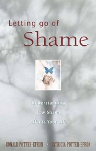 Letting Go Of Shame (Paperback)