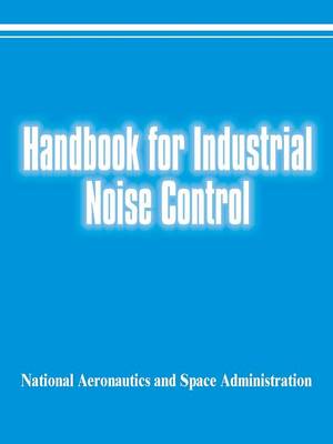 Handbook for Industrial Noise Control (Paperback)