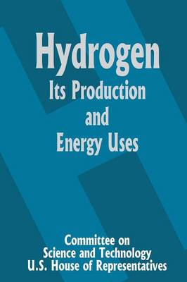 Hydrogen Its Production and Energy Uses (Paperback)