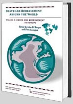 Death and Bereavement Around the World: Death and Bereavement Around the World Death and Bereavement in Europe v. 3 (Paperback)