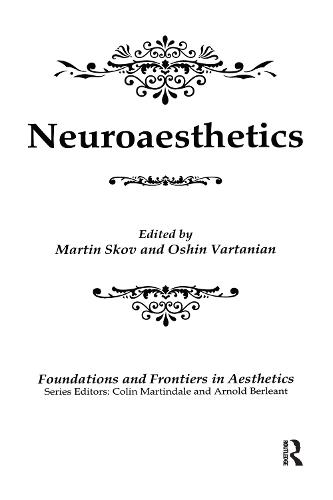 Neuroaesthetics - Foundations and Frontiers in Aesthetics Series (Hardback)
