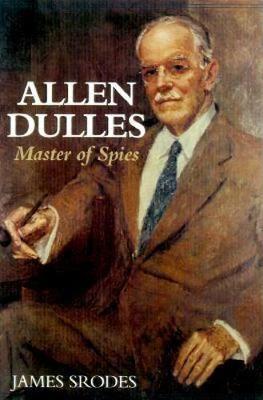 Allen Dulles: Master of Spies (Paperback)